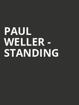 Paul Weller - Standing at Royal Albert Hall